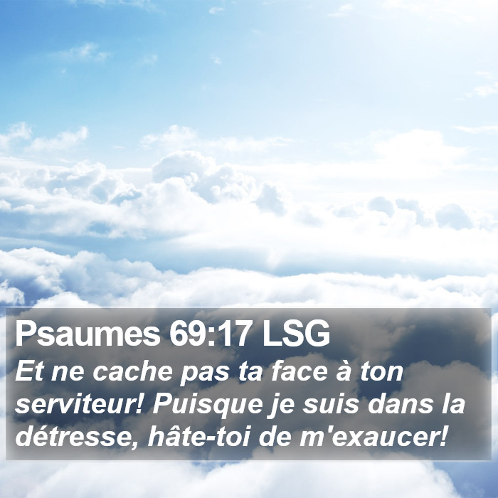 Psaumes 69:17 LSG Bible Study