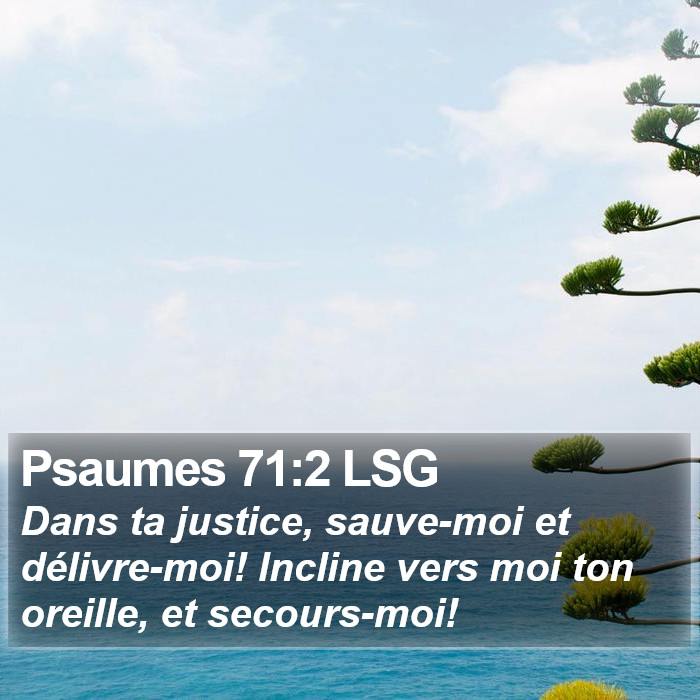 Psaumes 71:2 LSG Bible Study