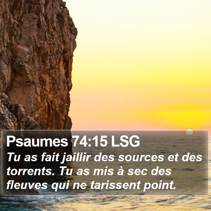 Psaumes 74:15 LSG Bible Study