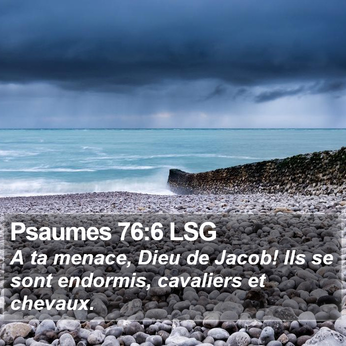 Psaumes 76:6 LSG Bible Study