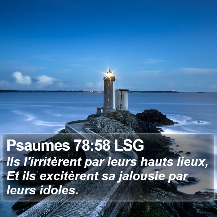 Psaumes 78:58 LSG Bible Study