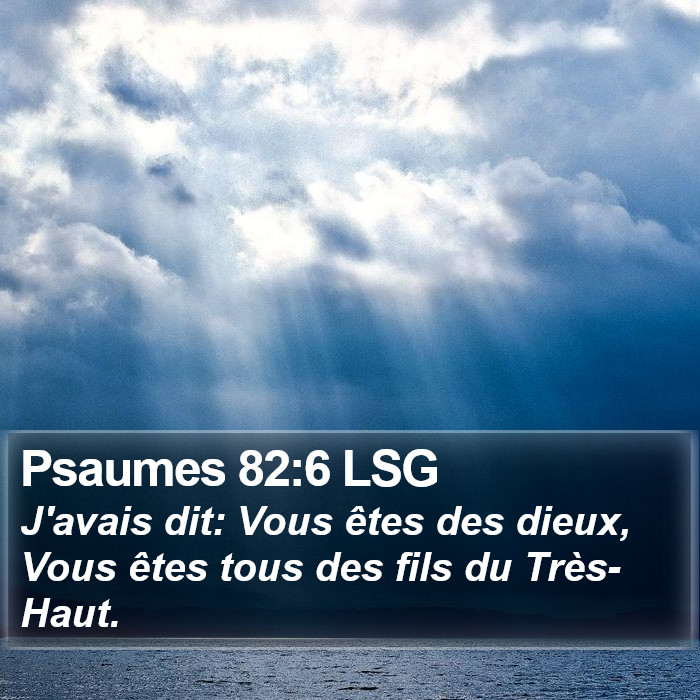 Psaumes 82:6 LSG Bible Study