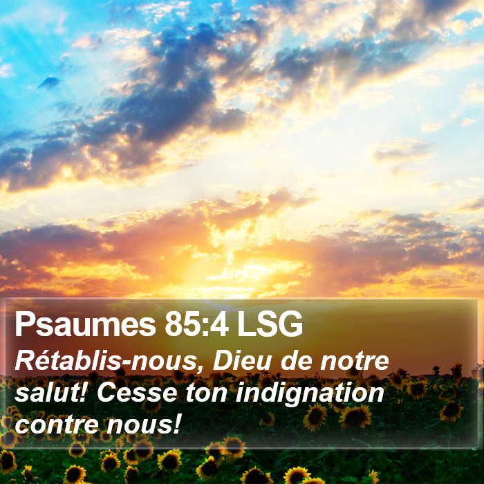 Psaumes 85:4 LSG Bible Study