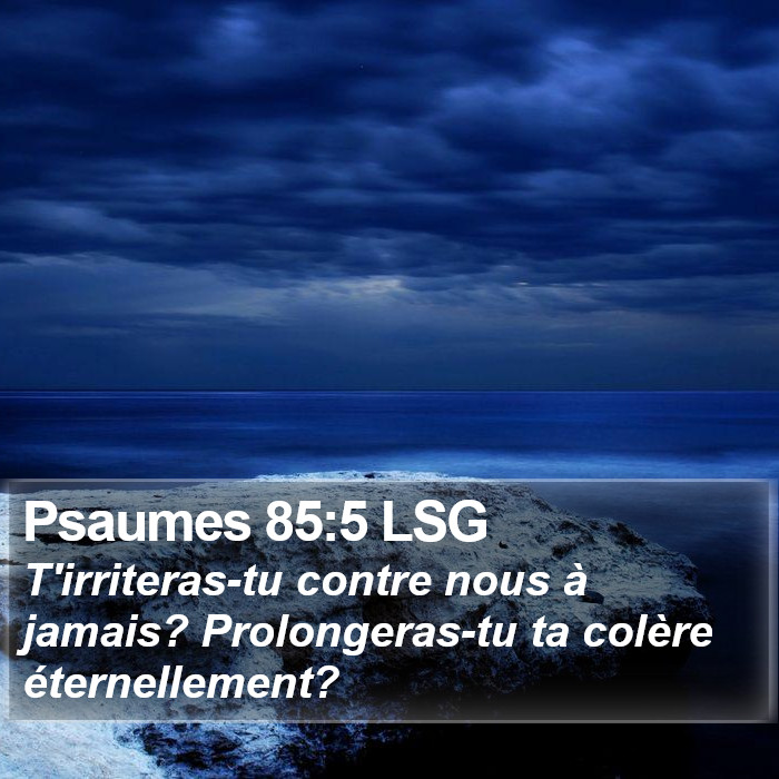 Psaumes 85:5 LSG Bible Study