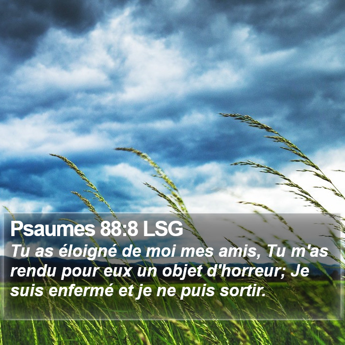 Psaumes 88:8 LSG Bible Study