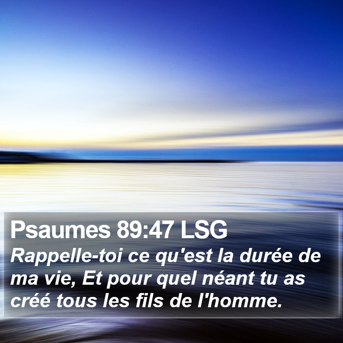 Psaumes 89:47 LSG Bible Study
