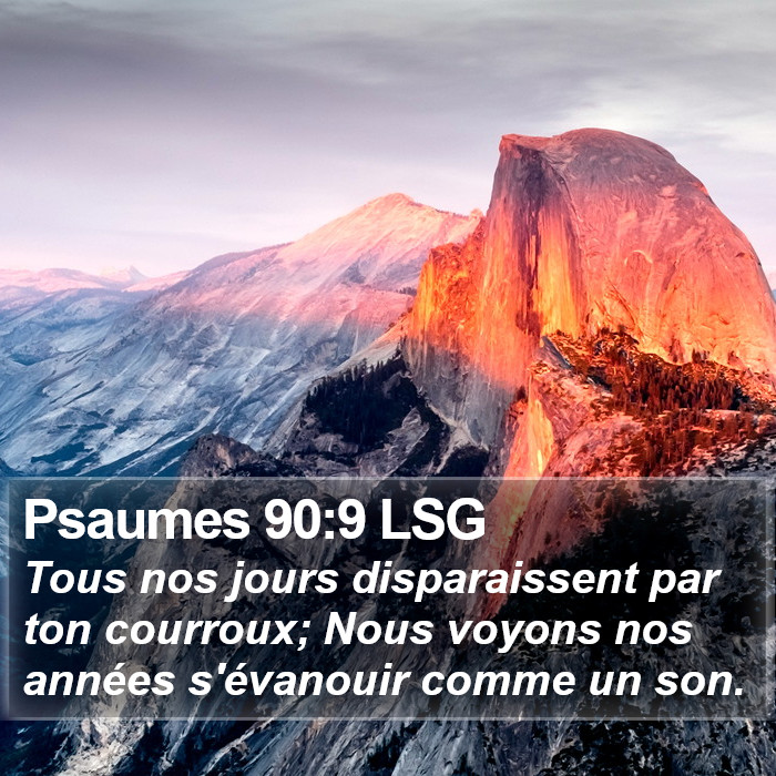 Psaumes 90:9 LSG Bible Study