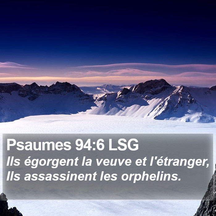 Psaumes 94:6 LSG Bible Study