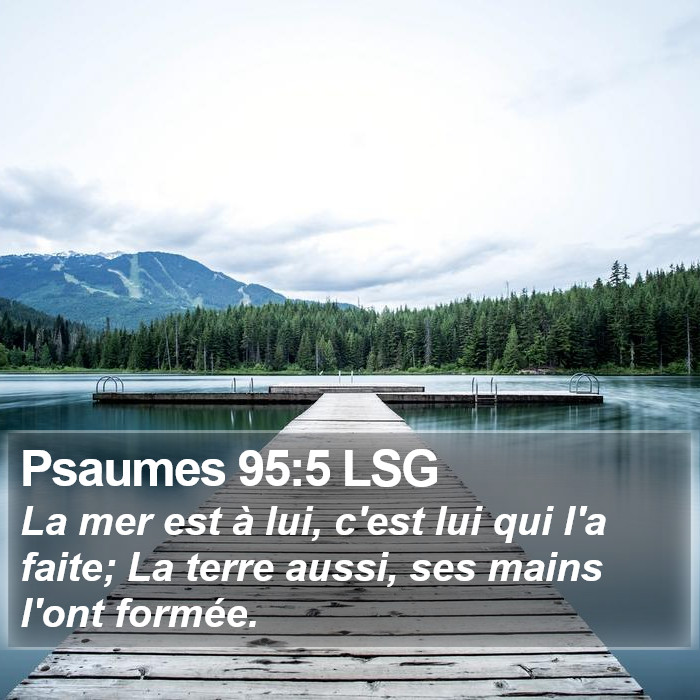 Psaumes 95:5 LSG Bible Study