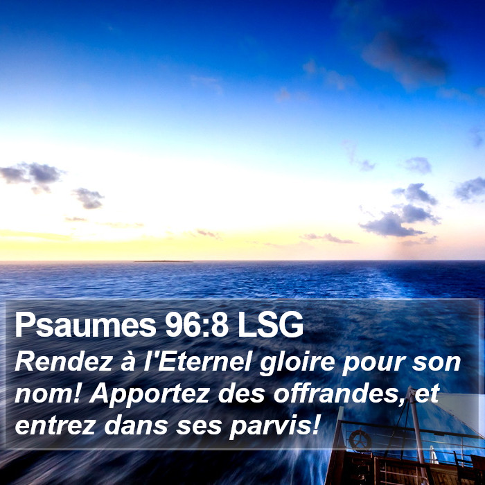 Psaumes 96:8 LSG Bible Study