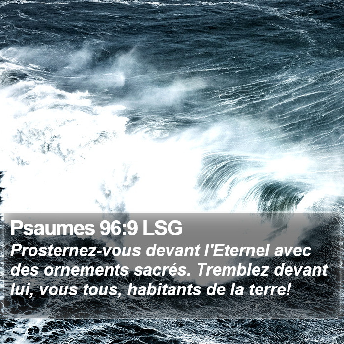 Psaumes 96:9 LSG Bible Study