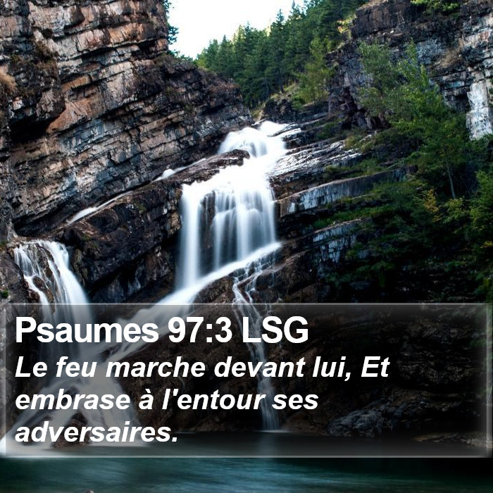 Psaumes 97:3 LSG Bible Study