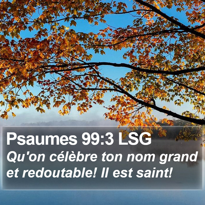 Psaumes 99:3 LSG Bible Study