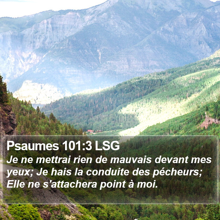 Psaumes 101:3 LSG Bible Study