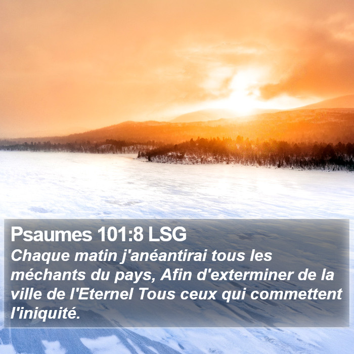 Psaumes 101:8 LSG Bible Study