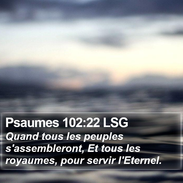 Psaumes 102:22 LSG Bible Study