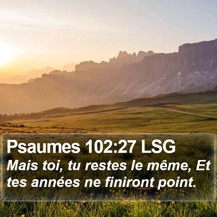 Psaumes 102:27 LSG Bible Study