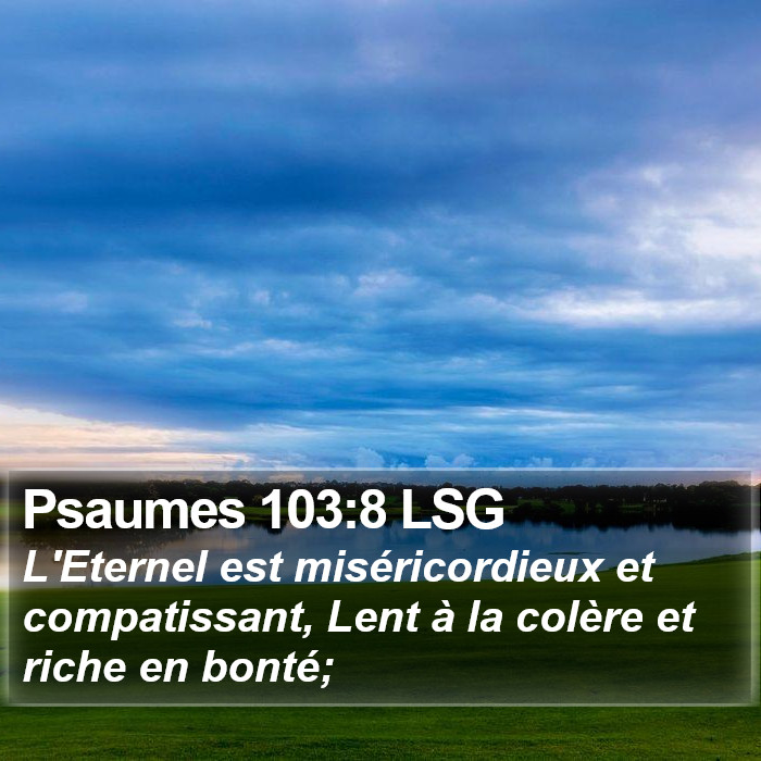 Psaumes 103:8 LSG Bible Study