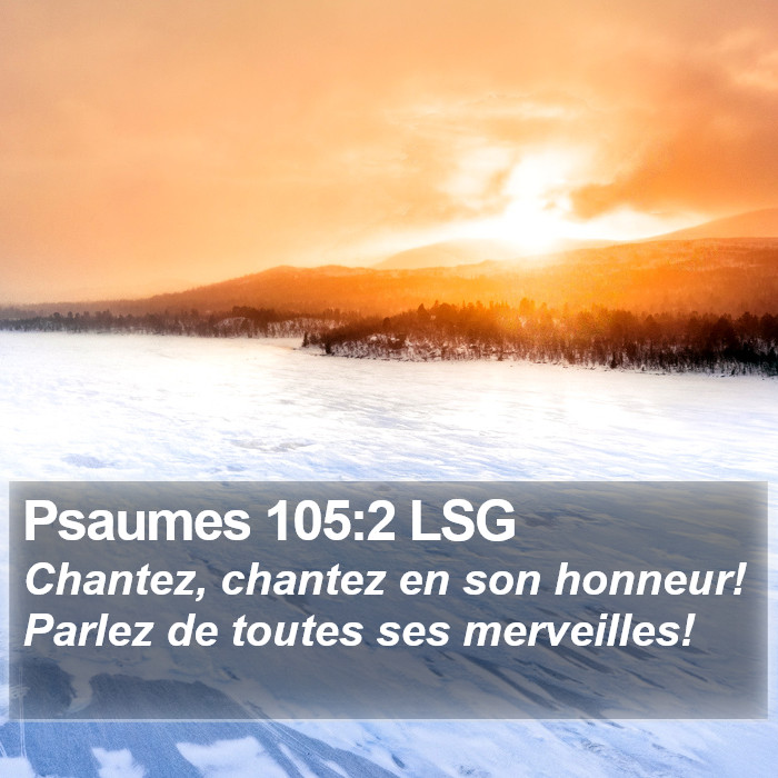 Psaumes 105:2 LSG Bible Study