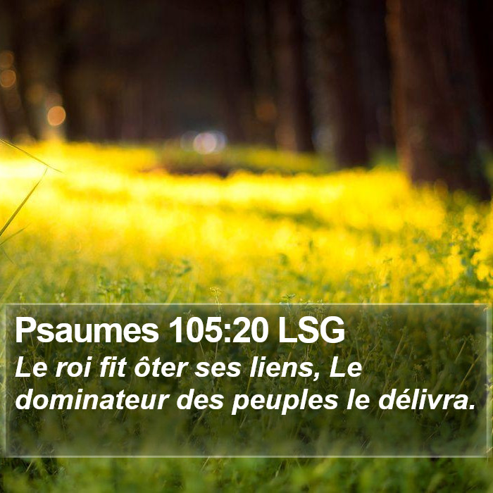 Psaumes 105:20 LSG Bible Study