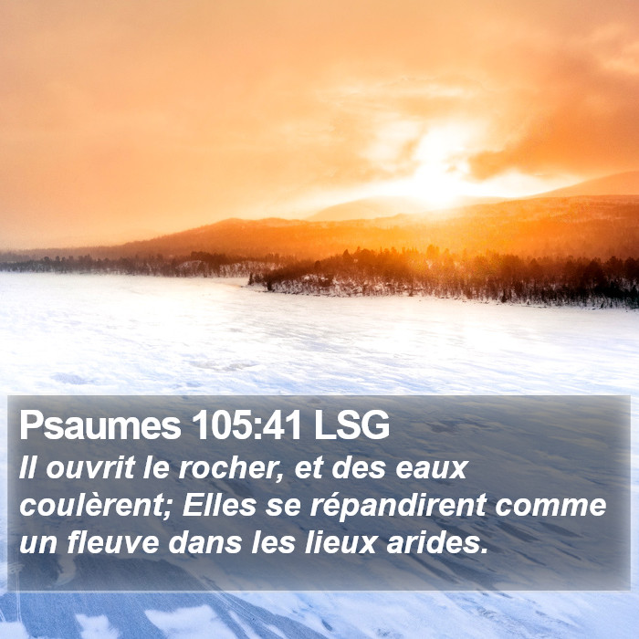 Psaumes 105:41 LSG Bible Study