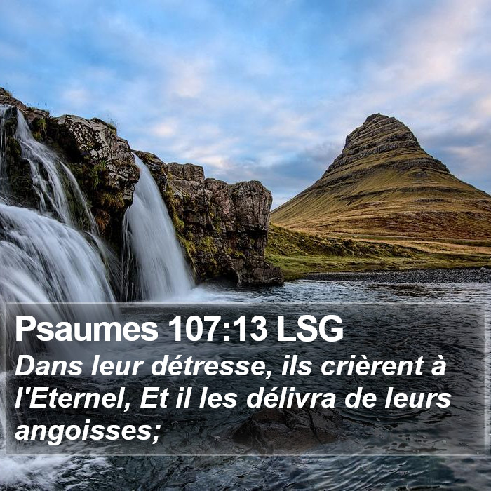Psaumes 107:13 LSG Bible Study