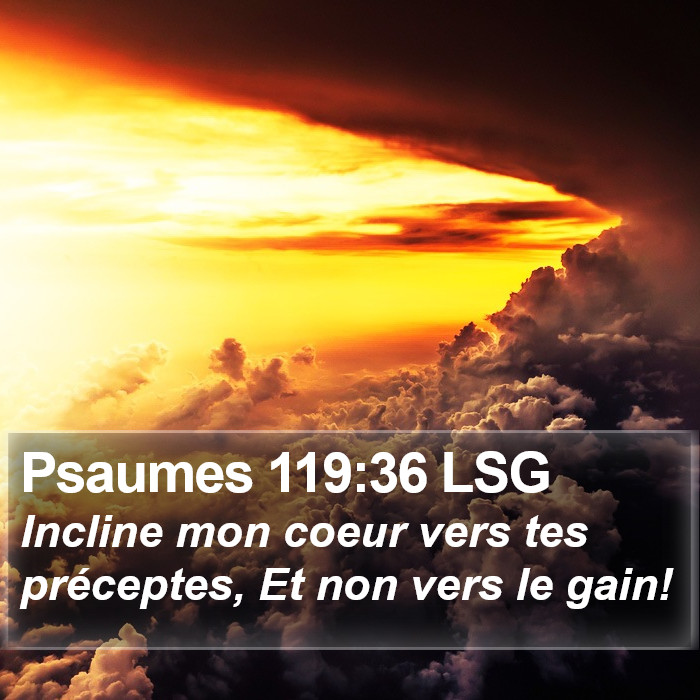 Psaumes 119:36 LSG Bible Study