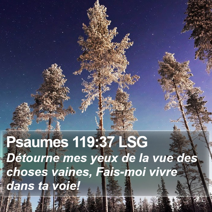 Psaumes 119:37 LSG Bible Study