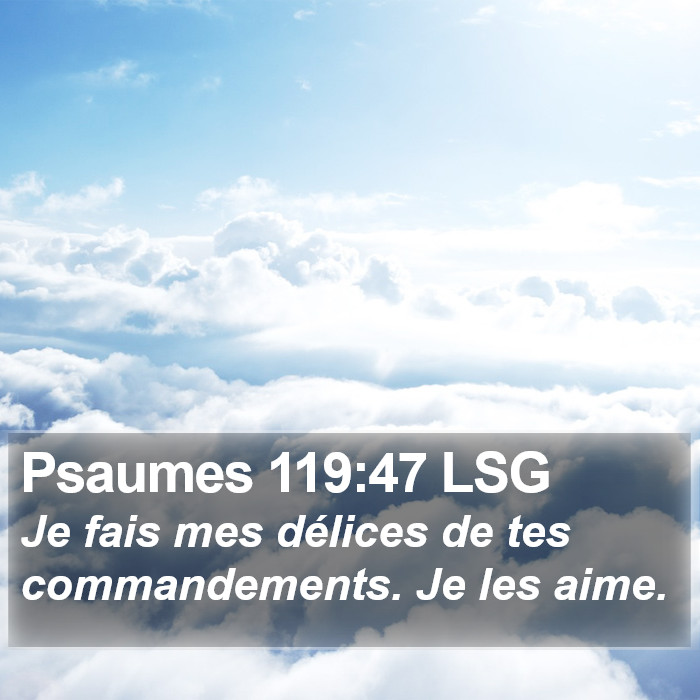 Psaumes 119:47 LSG Bible Study