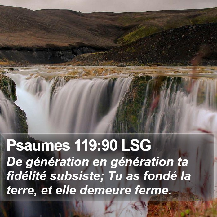 Psaumes 119:90 LSG Bible Study