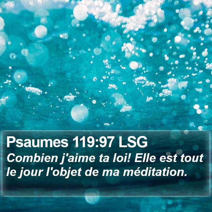 Psaumes 119:97 LSG Bible Study