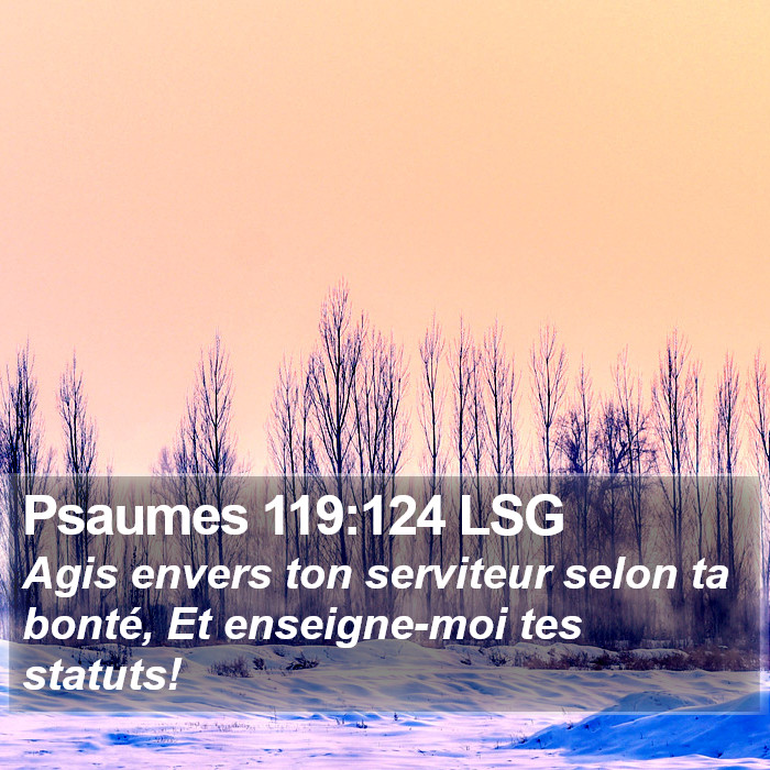 Psaumes 119:124 LSG Bible Study