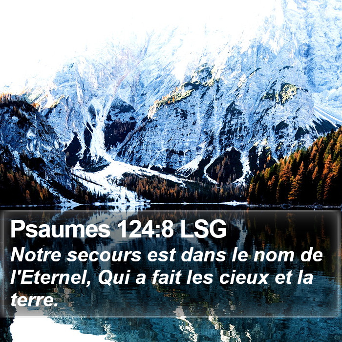 Psaumes 124:8 LSG Bible Study