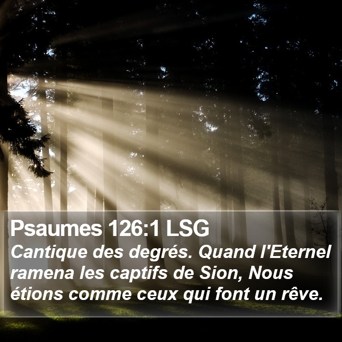 Psaumes 126:1 LSG Bible Study