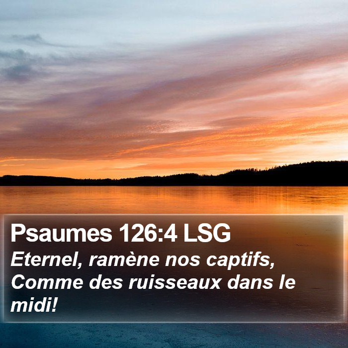 Psaumes 126:4 LSG Bible Study