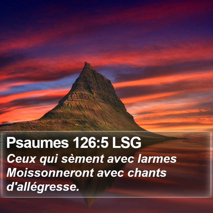 Psaumes 126:5 LSG Bible Study