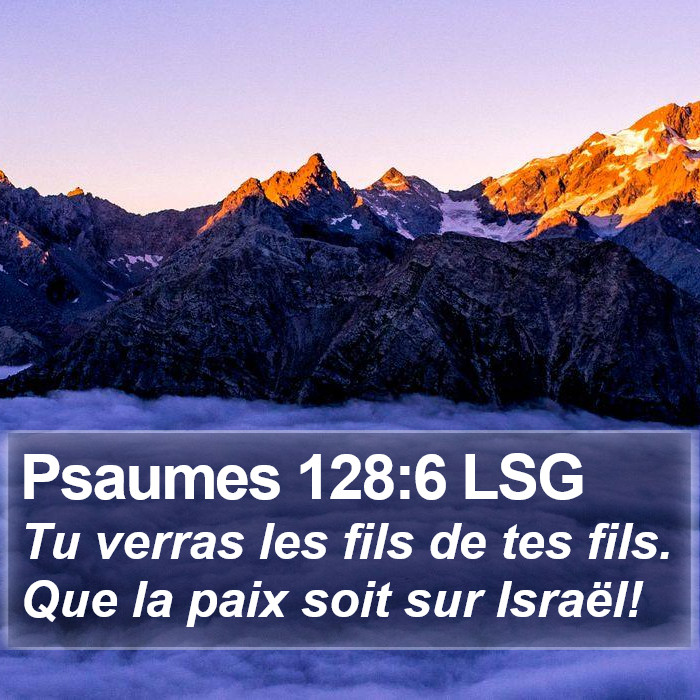 Psaumes 128:6 LSG Bible Study