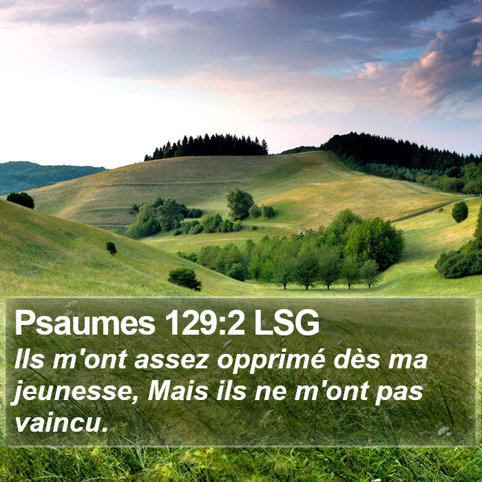 Psaumes 129:2 LSG Bible Study