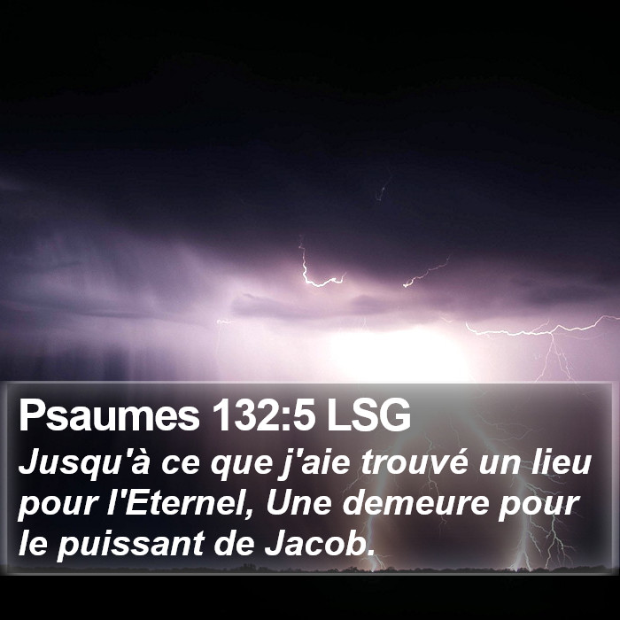 Psaumes 132:5 LSG Bible Study