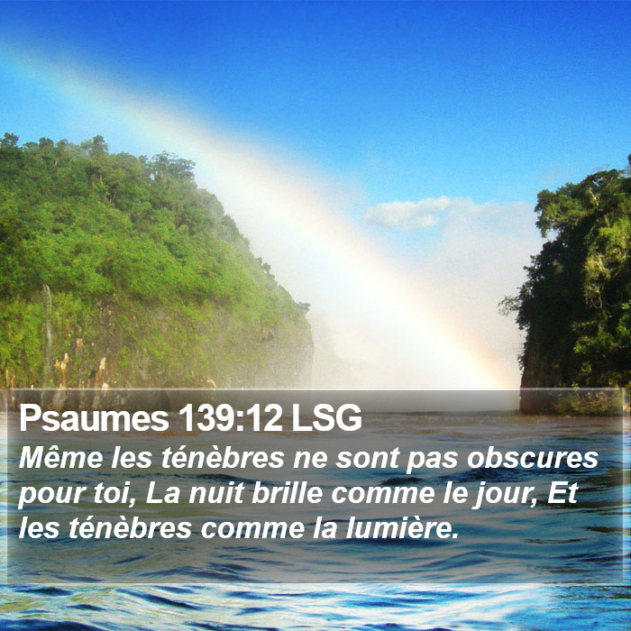 Psaumes 139:12 LSG Bible Study