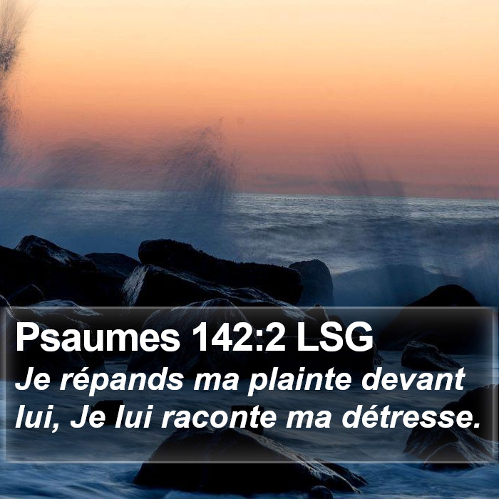 Psaumes 142:2 LSG Bible Study