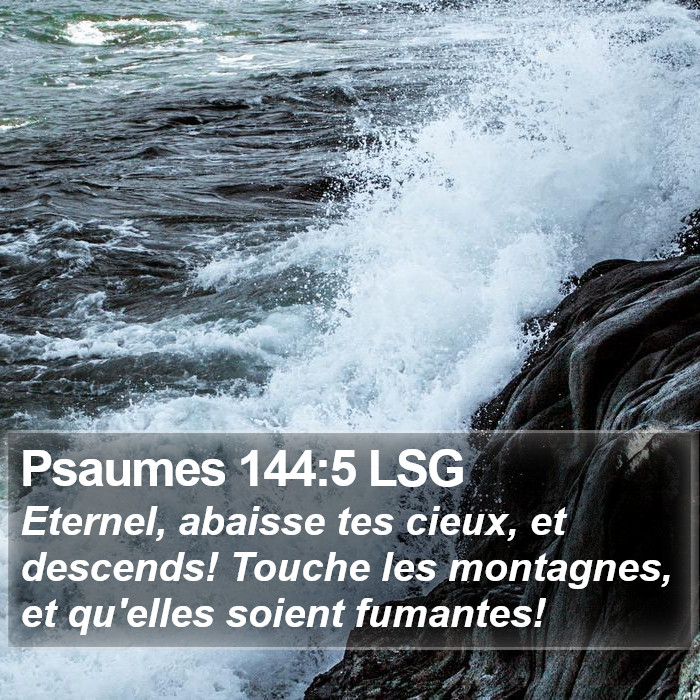 Psaumes 144:5 LSG Bible Study