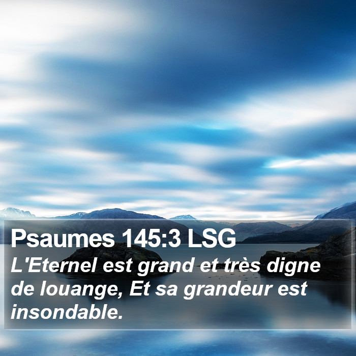 Psaumes 145:3 LSG Bible Study