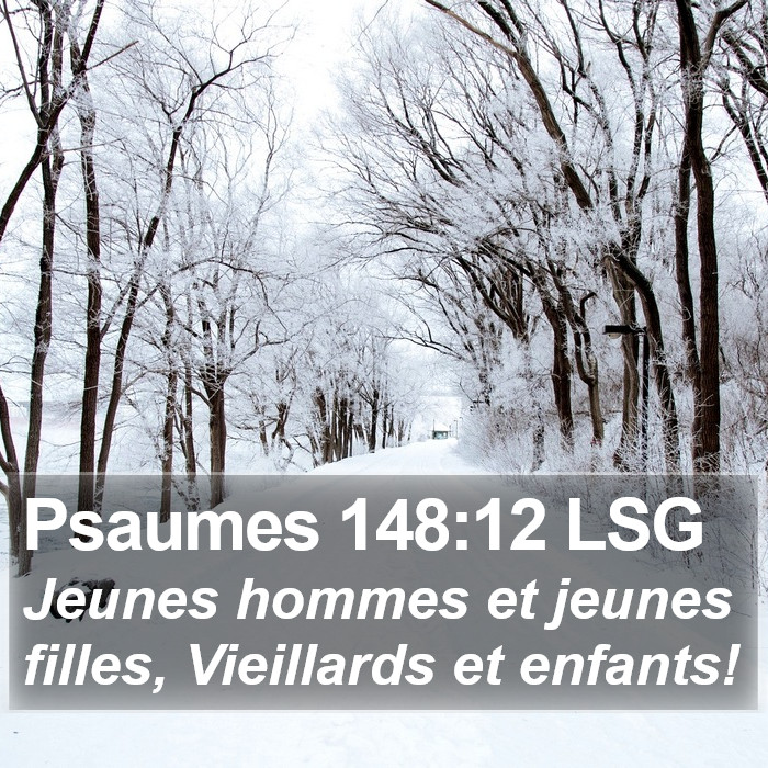 Psaumes 148:12 LSG Bible Study