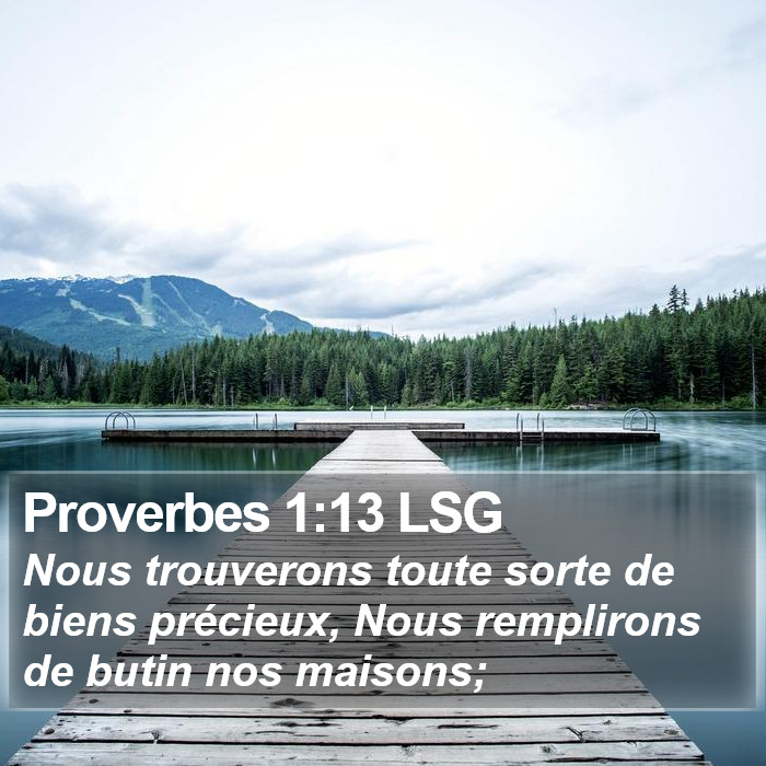 Proverbes 1:13 LSG Bible Study