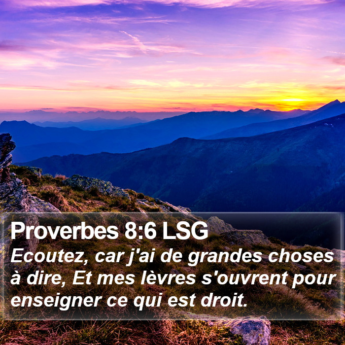 Proverbes 8:6 LSG Bible Study