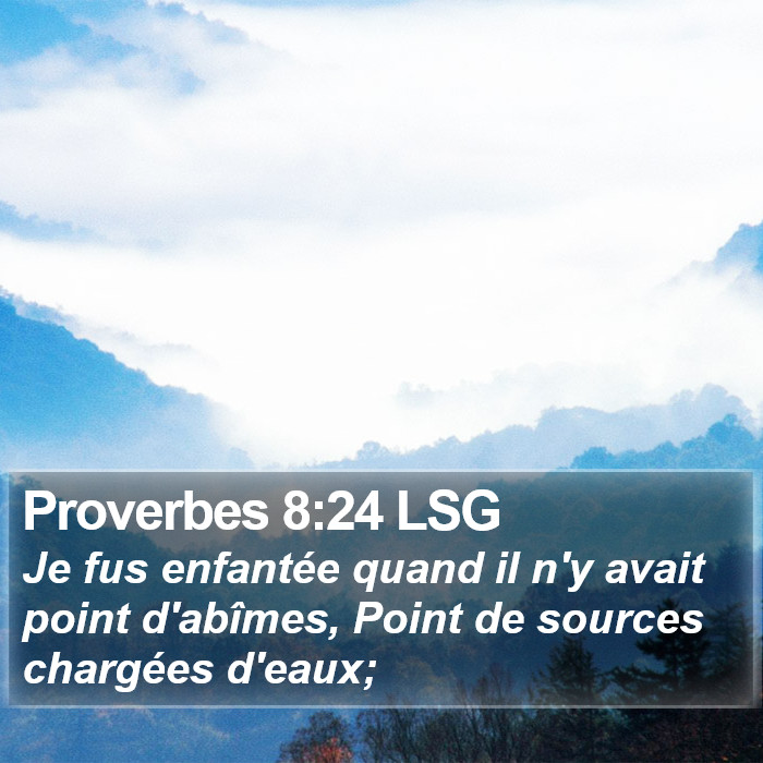 Proverbes 8:24 LSG Bible Study
