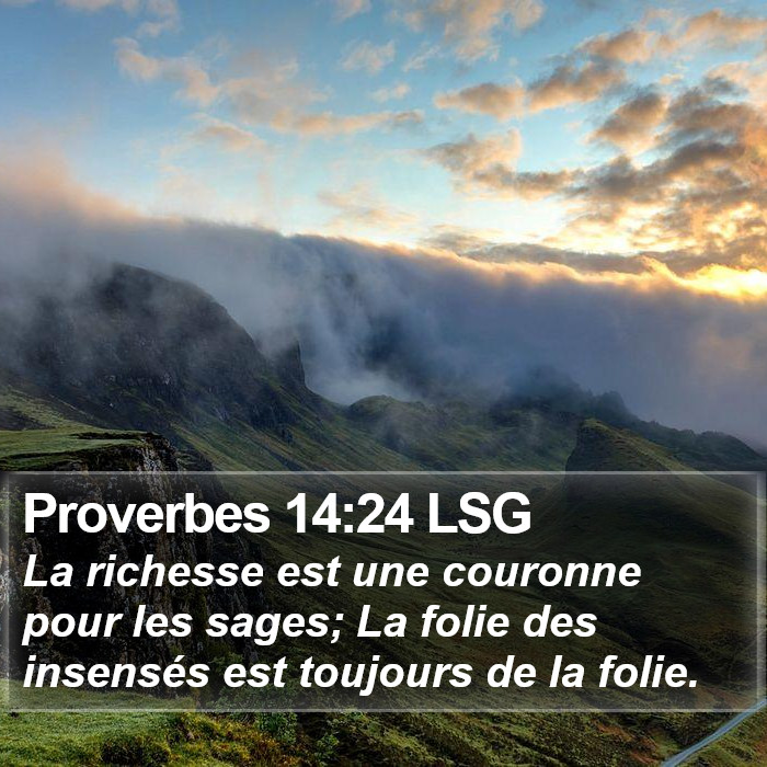 Proverbes 14:24 LSG Bible Study