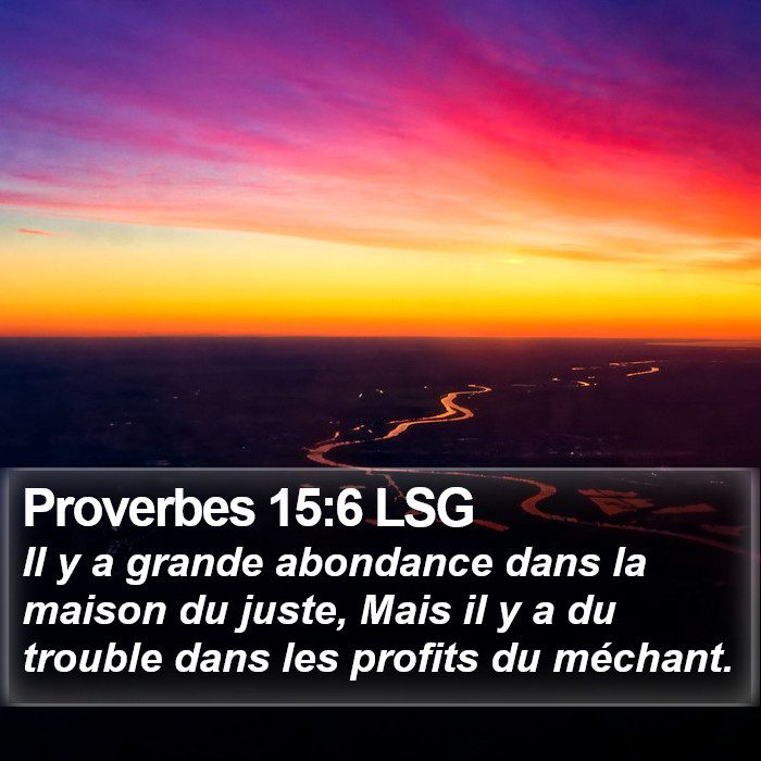 Proverbes 15:6 LSG Bible Study