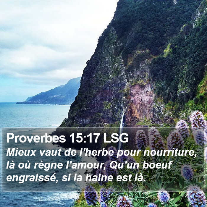 Proverbes 15:17 LSG Bible Study